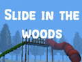 Igra Slide in the Woods