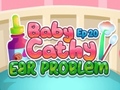 Igra Baby Cathy Ep20 Ear Problem