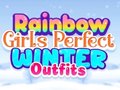 Igra Rainbow Girls Perfect Winter Outfits
