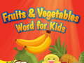 Igra Fruits and Vegetables Word for Kids