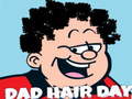 Igra Dad Hair Day