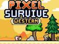 Igra Pixel Survive Western