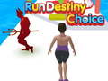 Igra Run Destiny Choice