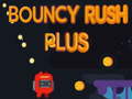 Igra Bouncy Rush Plus