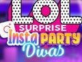 Igra LOL Surprise Insta Party Divas