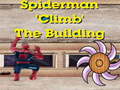Igra Spiderman Climb Building