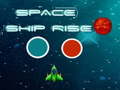 Igra Space ship rise up