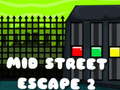 Igra Mid Street Escape 2