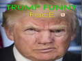 Igra Trump Funny face 