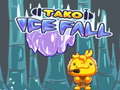 Igra Tako Ice Fall