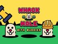 Igra Whack A Mole With Buddies