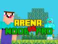 Igra Arena: Noob vs Pro