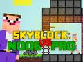 Igra Noob vs Pro Skyblock