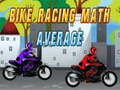 Igra Bike Racing Math Average