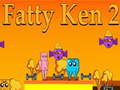 Igra Fatty Ken 2