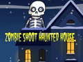Igra Zombie Shoot Hunter House