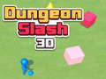 Igra Dungeon Slash 3D