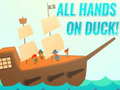 Igra All Hands On Duck!