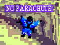 Igra No Parachute!