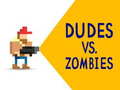 Igra Dudes vs. Zombies