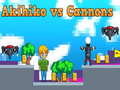 Igra Akihiko vs Cannons