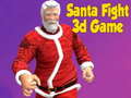 Igra Santa Fight 3D Game