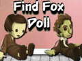 Igra Find Fox Doll