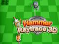 Igra Hammer Raytrace 3D