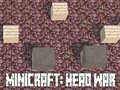 Igra Minicraft: Head War