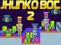 Igra Jhunko Bot 2