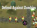 Igra Defend Against Zombies