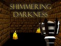 Igra Shimmering Darkness