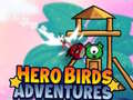 Igra Hero Birds Adventures
