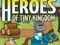Igra Heroes of Tiny Kingdom