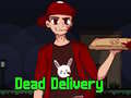 Igra Dead Delivery