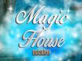Igra Magic House