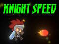 Igra Knight Speed