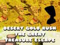 Igra Desert Gold Rush The Great Treasure Escape