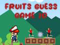 Igra Fruits Guess Game2D