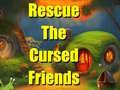 Igra Rescue The Cursed Friends