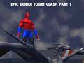 Igra Epic Skibidi Toilet Clash part 1