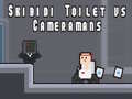 Igra Skibidi Toilet vs Cameramans