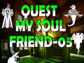 Igra Quest My Soul Friend 05