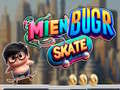 Igra Mien Bugr Skate