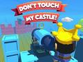 Igra Dont't Touch My Castle!