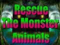 Igra Rescue The Monster Animals