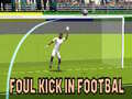 Igra Foul Kick in Football