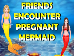 Igra Friends Encounter Pregnant Mermaid
