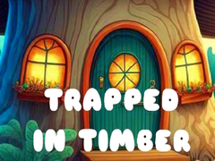 Igra Trapped in Timber