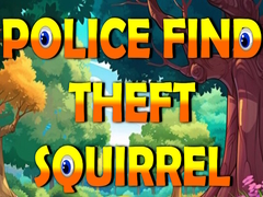 Igra Police Find Theft Squirrel